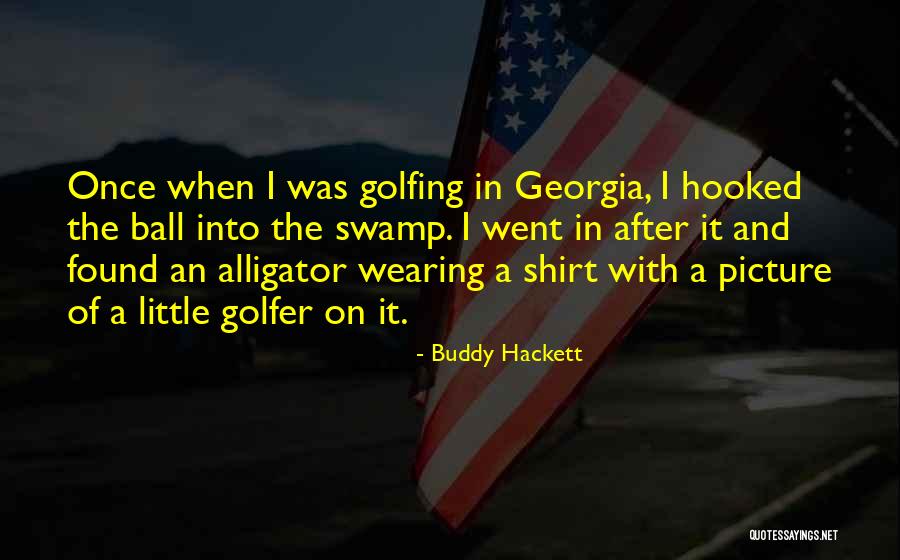 Hooked Best Quotes By Buddy Hackett Hooked Best Quotes By Buddy Hackett