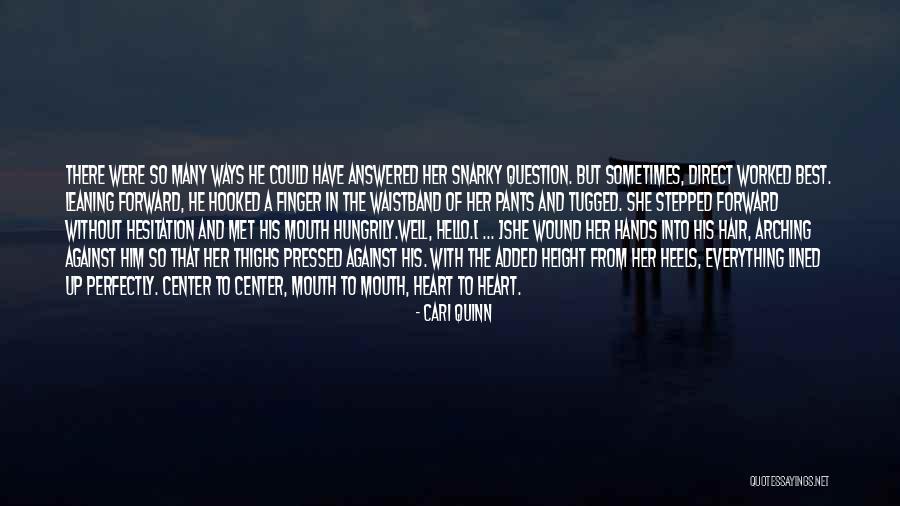 Hooked Best Quotes By Cari Quinn Hooked Best Quotes By Cari Quinn