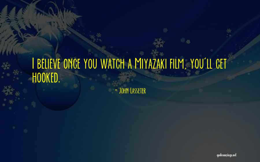 Hooked Best Quotes By John Lasseter Hooked Best Quotes By John Lasseter