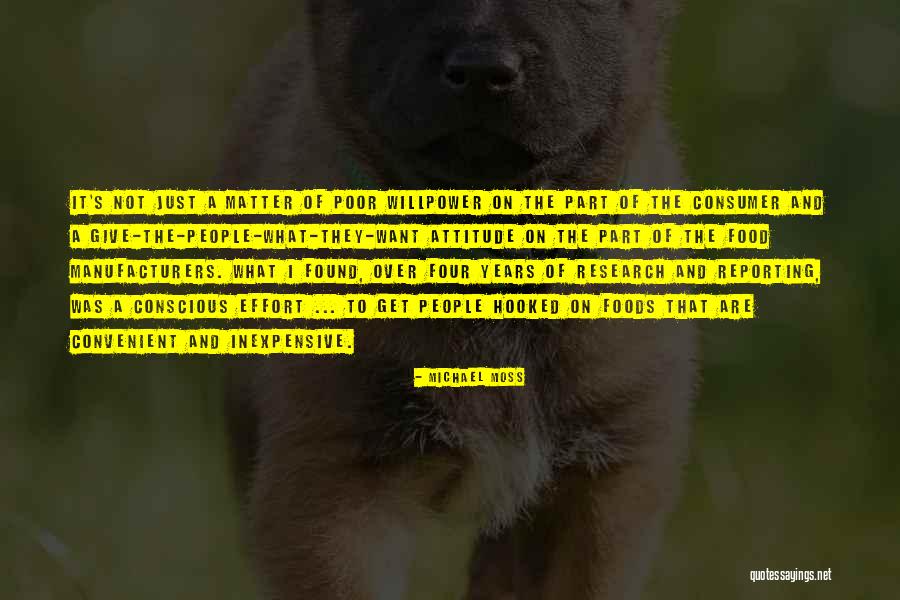 Hooked Best Quotes By Michael Moss Hooked Best Quotes By Michael Moss