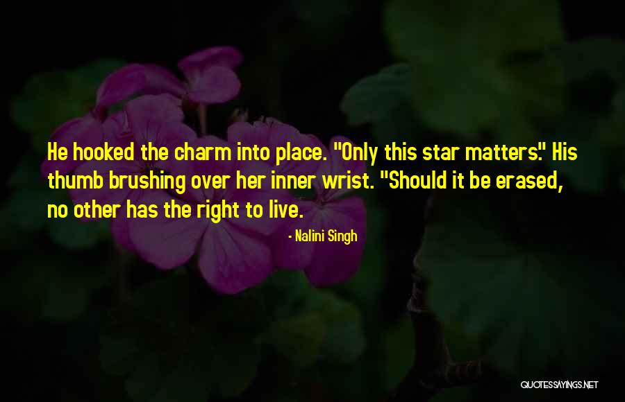 Hooked Best Quotes By Nalini Singh Hooked Best Quotes By Nalini Singh