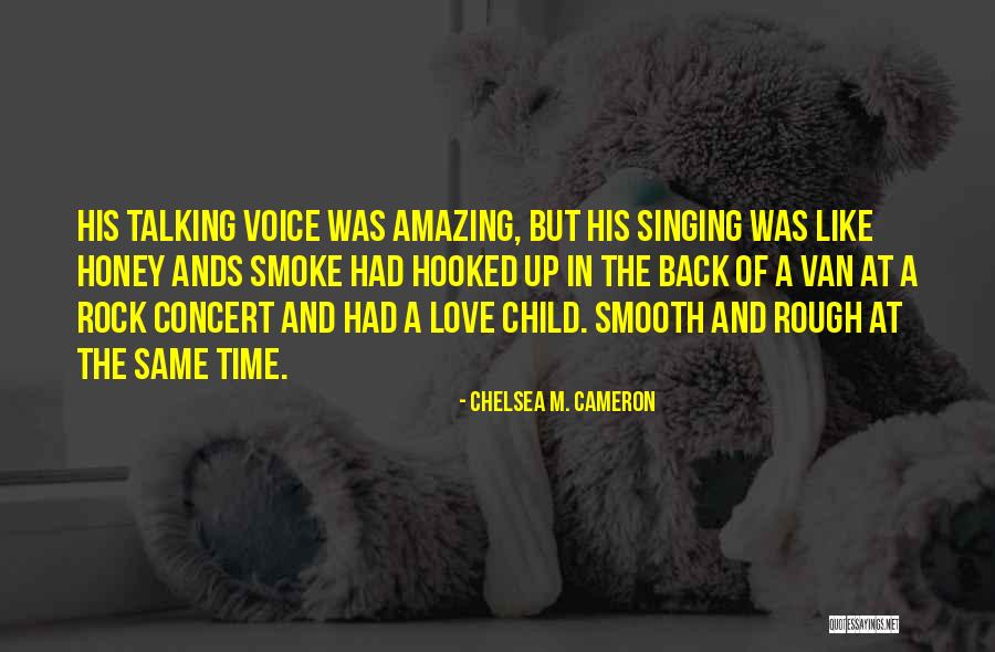 Hooked Love Quotes By Chelsea M. Cameron Hooked Love Quotes By Chelsea M. Cameron