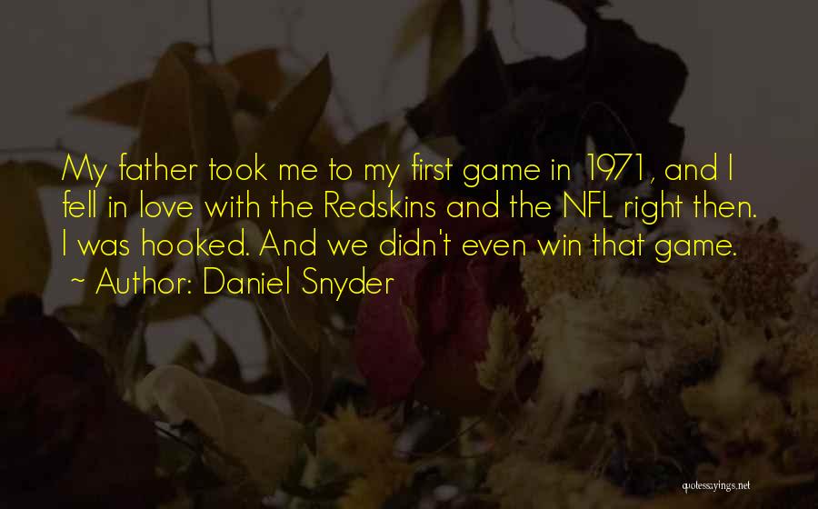 Hooked Love Quotes By Daniel Snyder