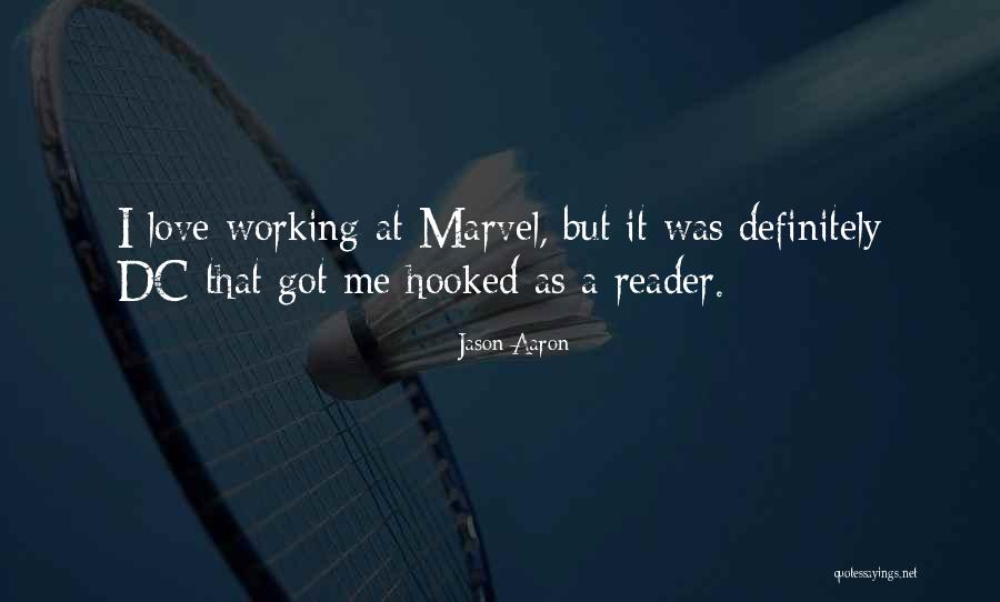 Hooked Love Quotes By Jason Aaron Hooked Love Quotes By Jason Aaron