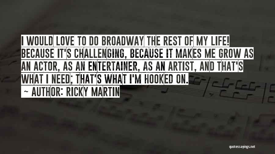 Hooked Love Quotes By Ricky Martin