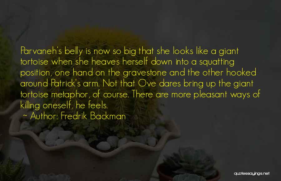 Hooked On Him Quotes By Fredrik Backman