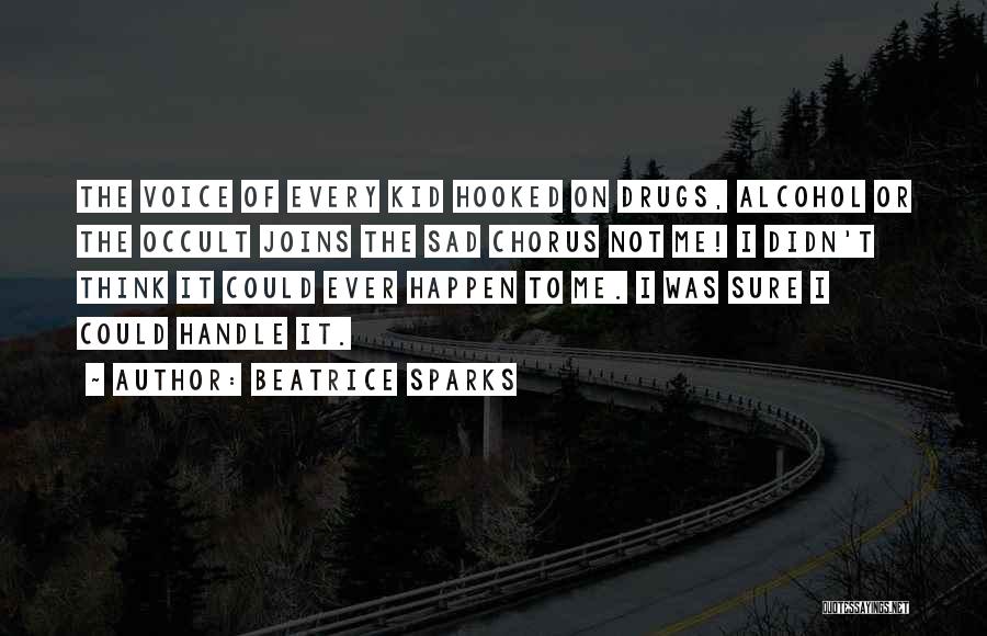 Hooked Quotes By Beatrice Sparks