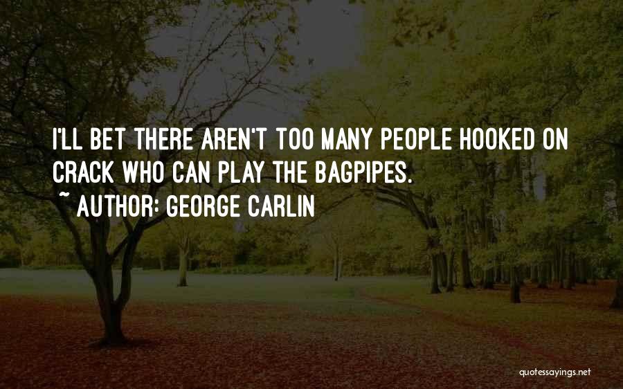 Hooked Quotes By George Carlin