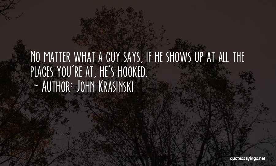 Hooked Quotes By John Krasinski