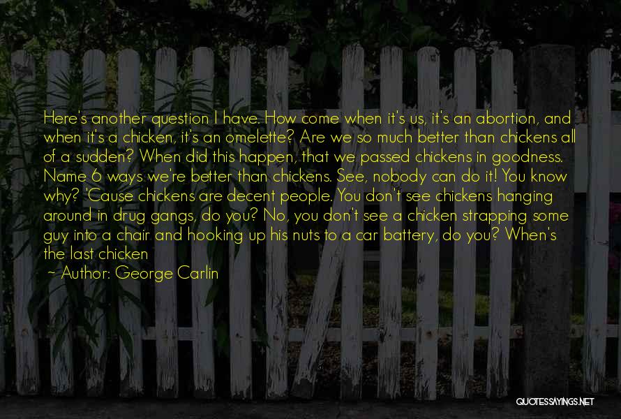 Hooking Quotes By George Carlin