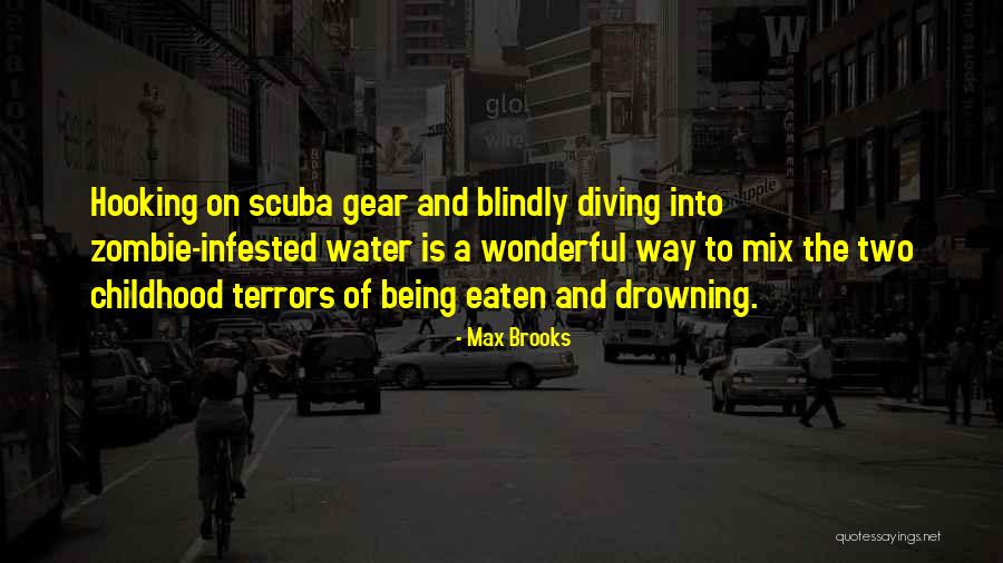 Hooking Quotes By Max Brooks