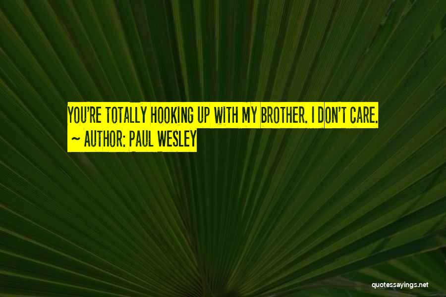 Hooking Quotes By Paul Wesley