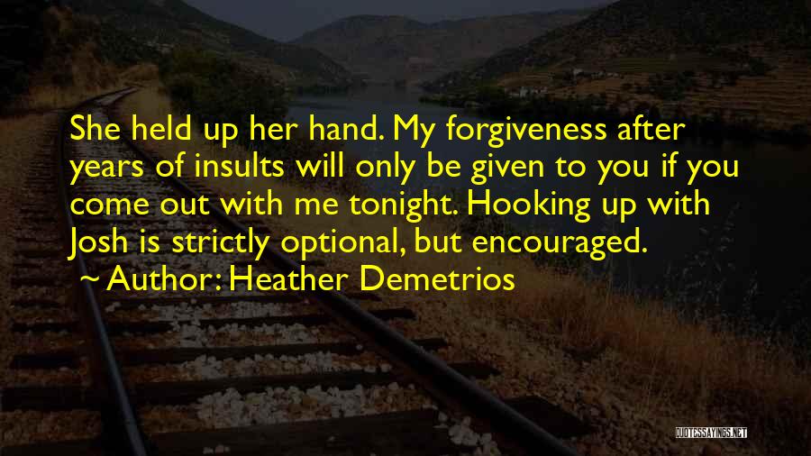 Hooking Up Quotes By Heather Demetrios