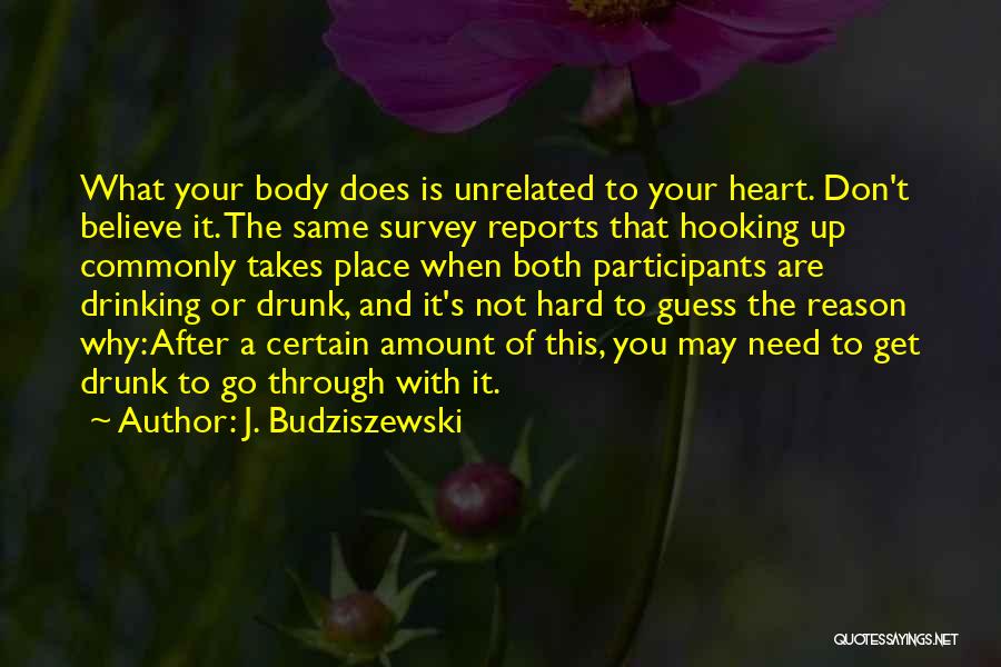 Hooking Up Quotes By J. Budziszewski