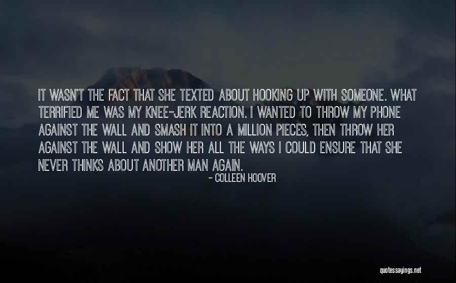 Hooking Up With Your Ex Quotes By Colleen Hoover