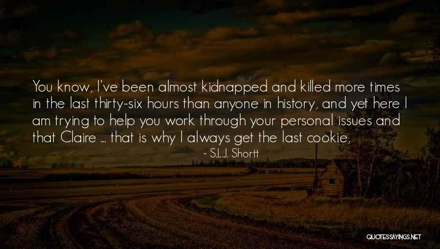 Hookway Coaches Quotes By S.L.J. Shortt Hookway Coaches Quotes By S.L.J. Shortt