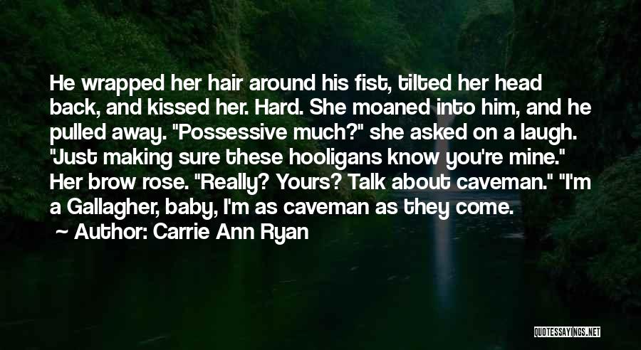 Hooligans 2 Quotes By Carrie Ann Ryan