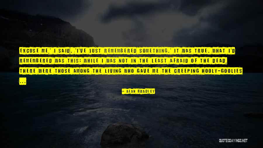 Hooly Quotes By Alan Bradley Hooly Quotes By Alan Bradley