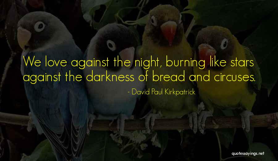 Hoona Quotes By David Paul Kirkpatrick Hoona Quotes By David Paul Kirkpatrick
