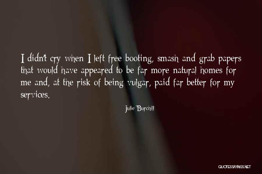 Hoona Quotes By Julie Burchill Hoona Quotes By Julie Burchill
