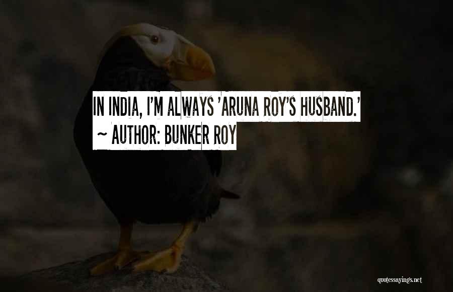 Hooshmandan Quotes By Bunker Roy