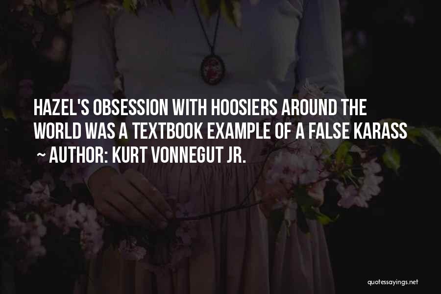 Hoosiers Quotes By Kurt Vonnegut Jr.