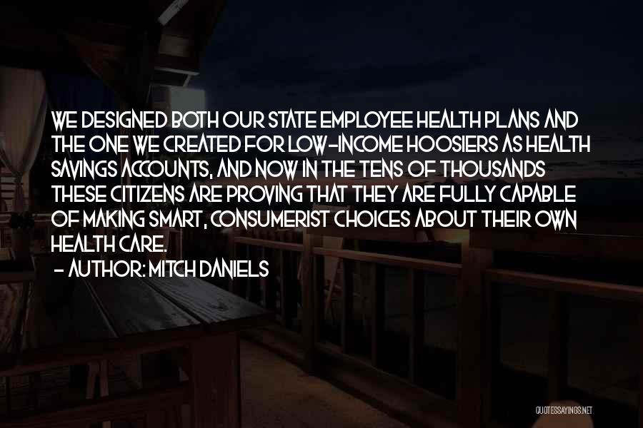 Hoosiers Quotes By Mitch Daniels