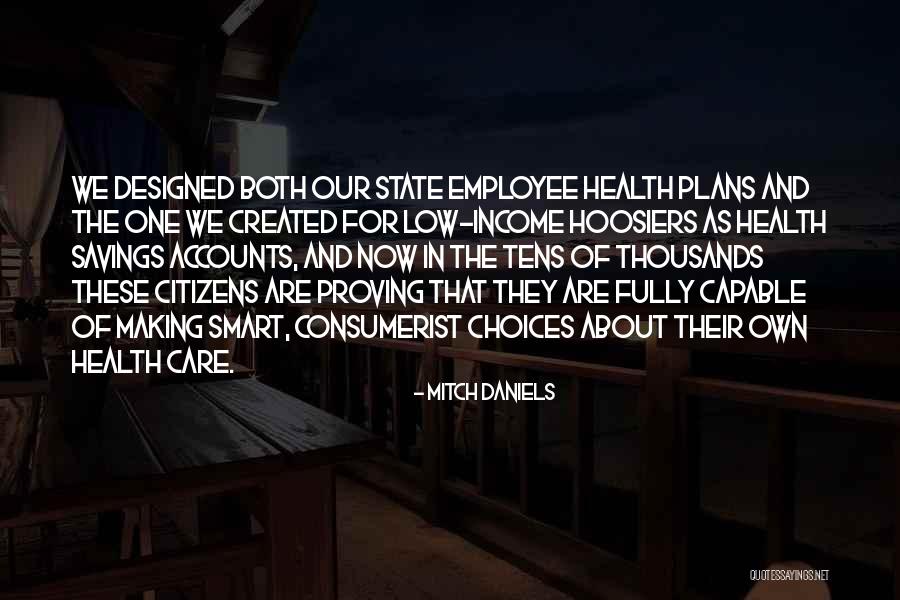 Hoosiers Quotes By Mitch Daniels