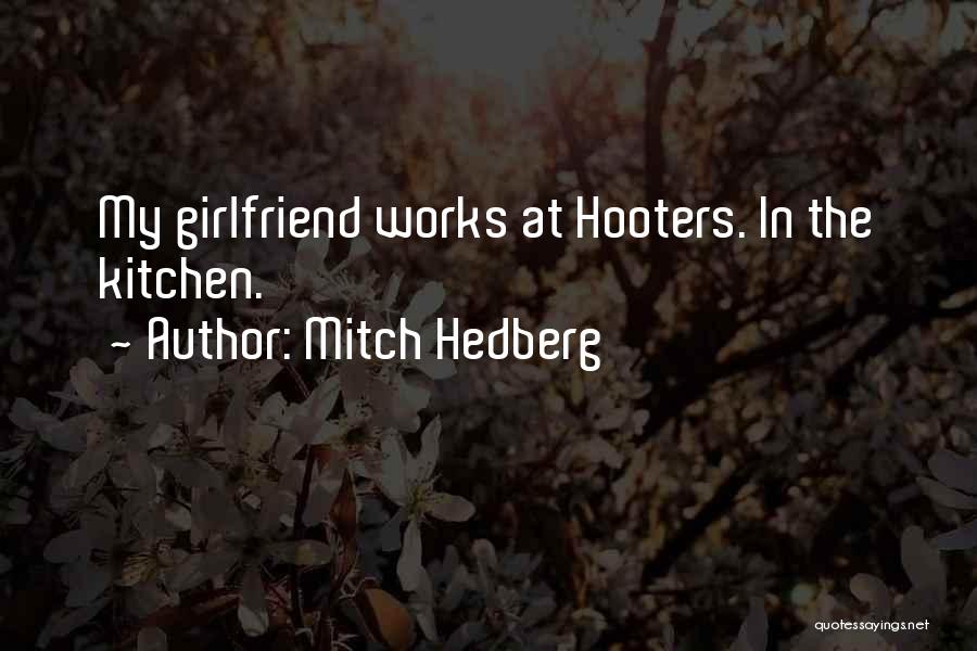 Hooters Quotes By Mitch Hedberg