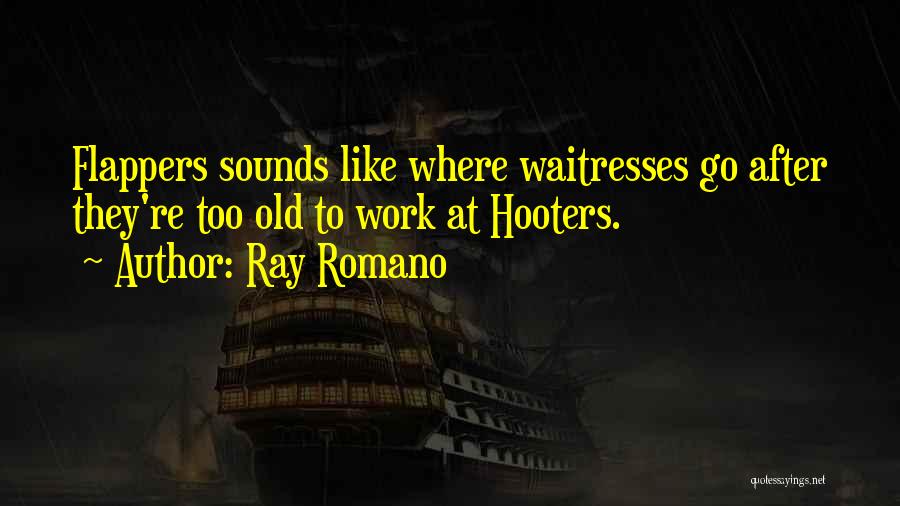 Hooters Quotes By Ray Romano