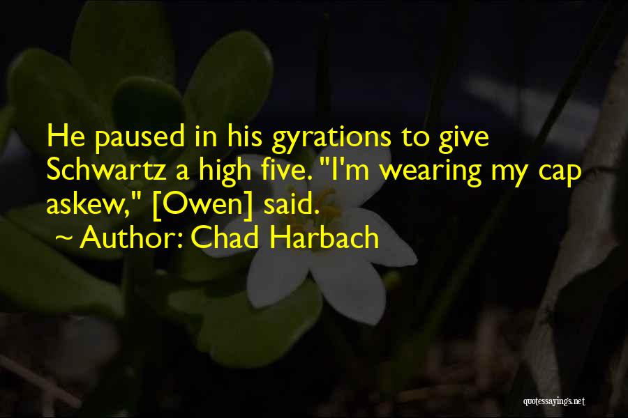 Hooty Hoot Quotes By Chad Harbach