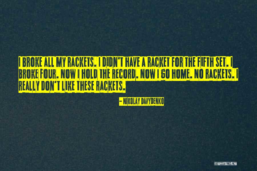 Hooty X Quotes By Nikolay Davydenko