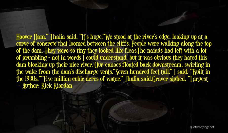 Hoover Dam Quotes By Rick Riordan