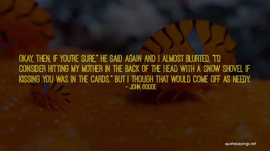 Hoovered Shneef Quotes By John Goode Hoovered Shneef Quotes By John Goode