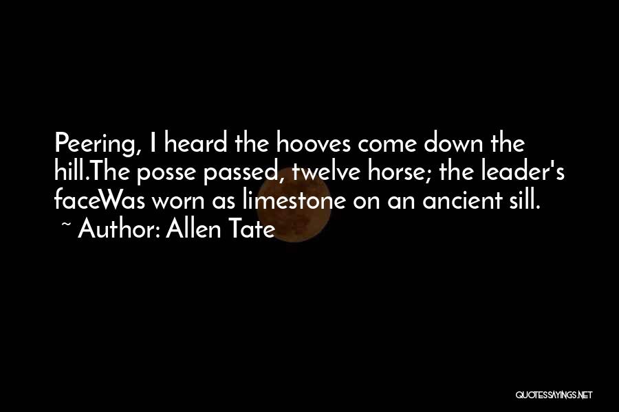 Hooves Quotes By Allen Tate