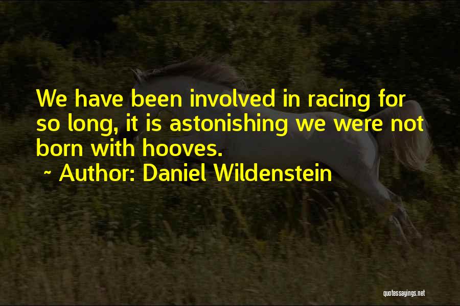 Hooves Quotes By Daniel Wildenstein