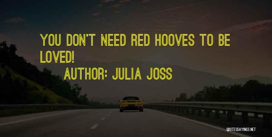Hooves Quotes By Julia Joss