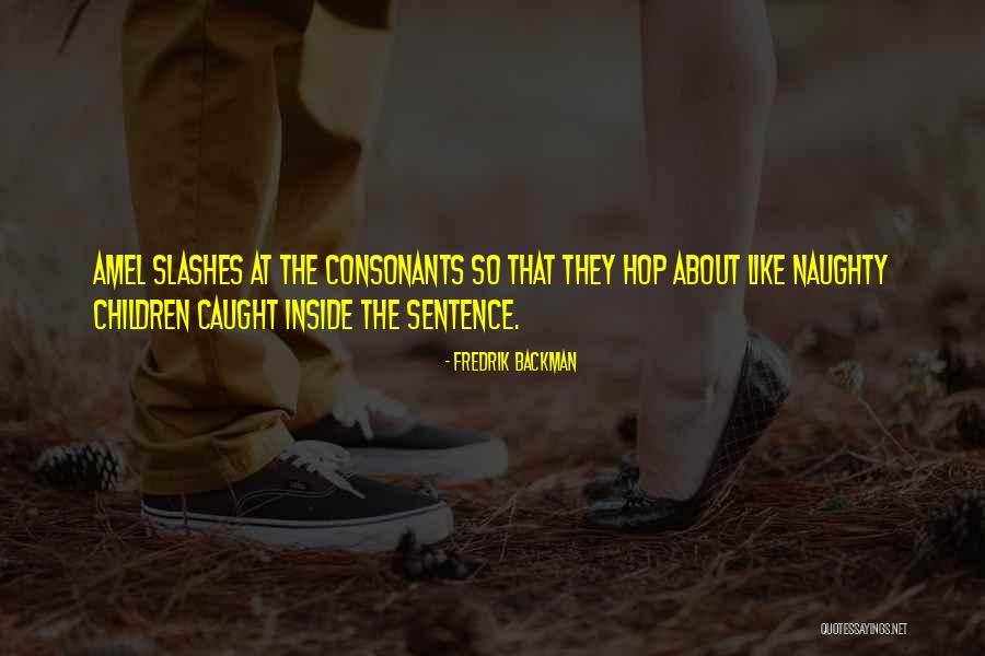 Hop Quotes By Fredrik Backman Hop Quotes By Fredrik Backman
