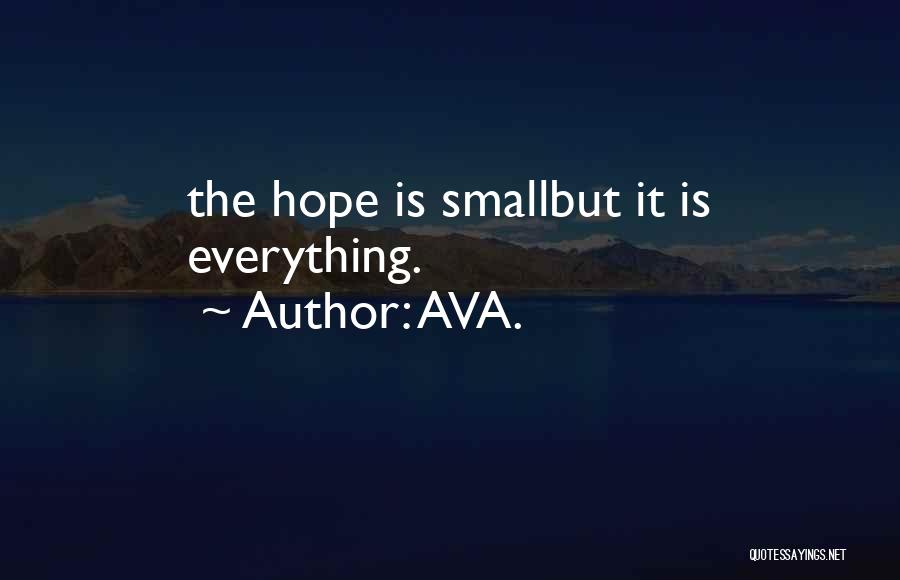 Hope About Love Quotes By AVA.