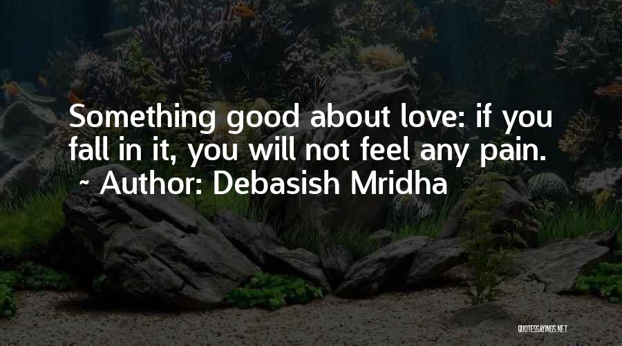 Hope About Love Quotes By Debasish Mridha
