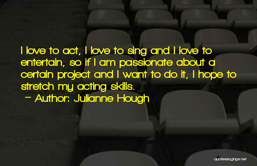 Hope About Love Quotes By Julianne Hough