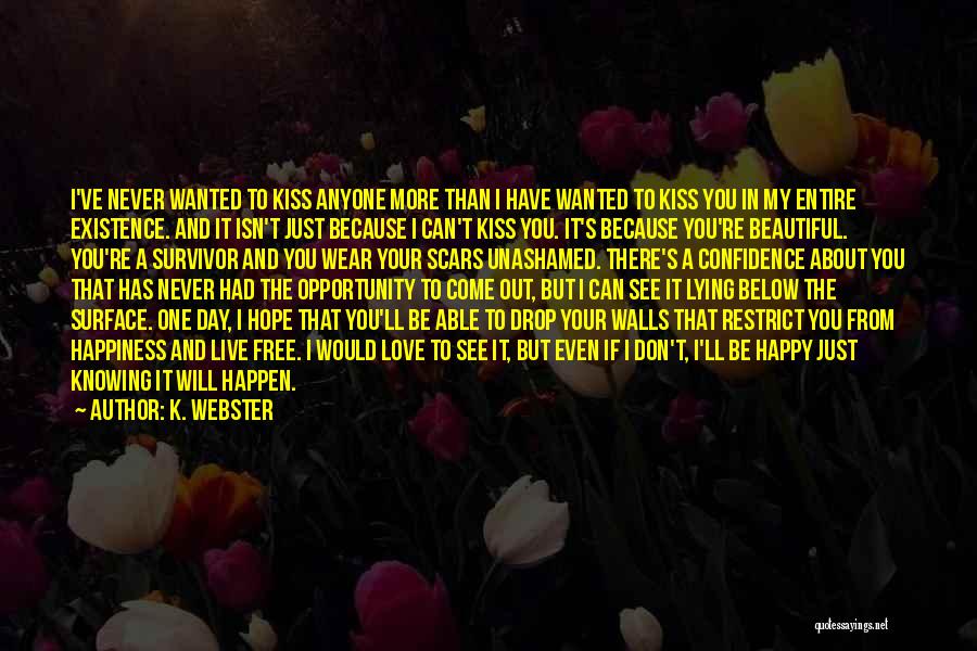 Hope About Love Quotes By K. Webster