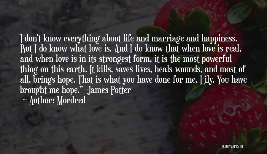 Hope About Love Quotes By Mordred