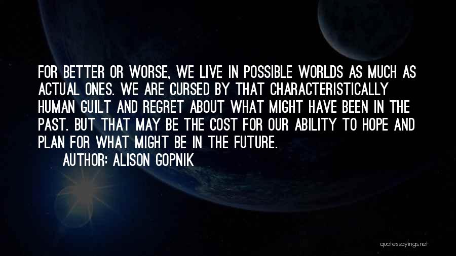 Hope About The Future Quotes By Alison Gopnik