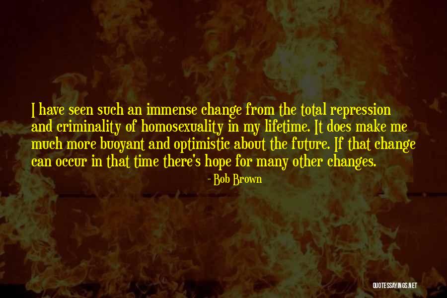 Hope About The Future Quotes By Bob Brown