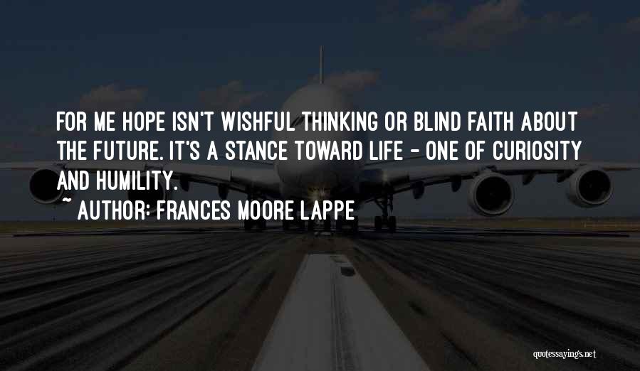 Hope About The Future Quotes By Frances Moore Lappe