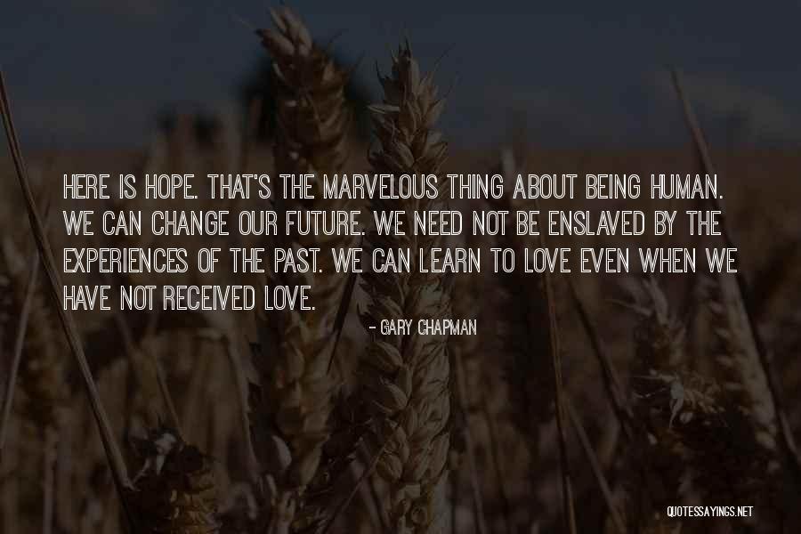 Hope About The Future Quotes By Gary Chapman