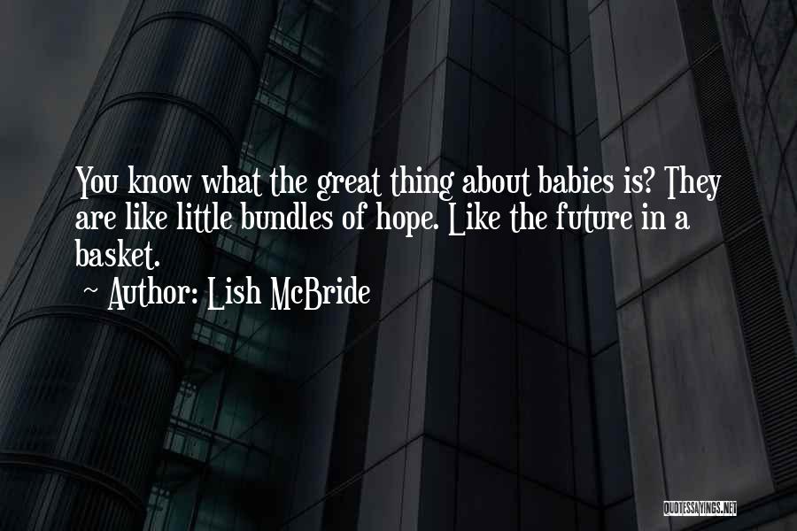 Hope About The Future Quotes By Lish McBride