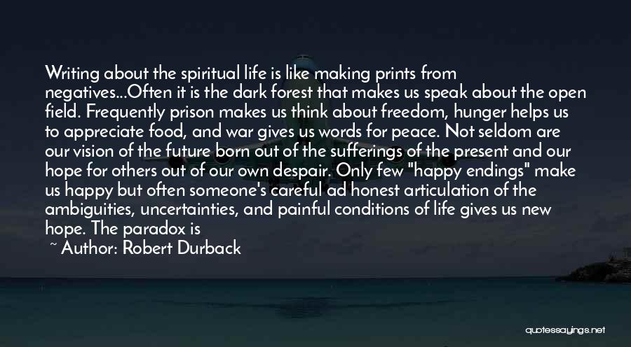 Hope About The Future Quotes By Robert Durback Hope About The Future Quotes By Robert Durback