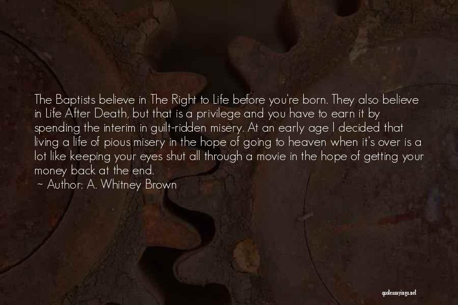 Hope After Death Quotes By A. Whitney Brown
